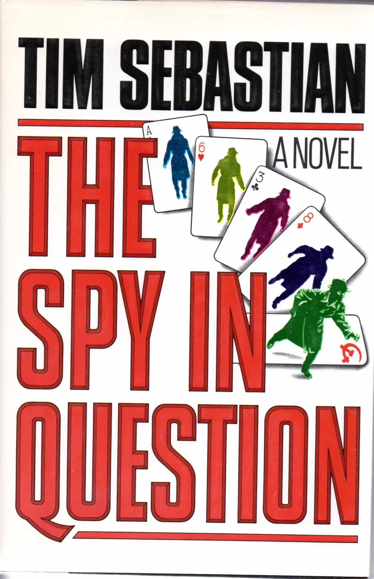 Spy in Question by Tim Sebastian