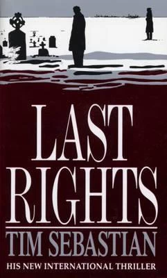 Last Rights by Tim Sebastian