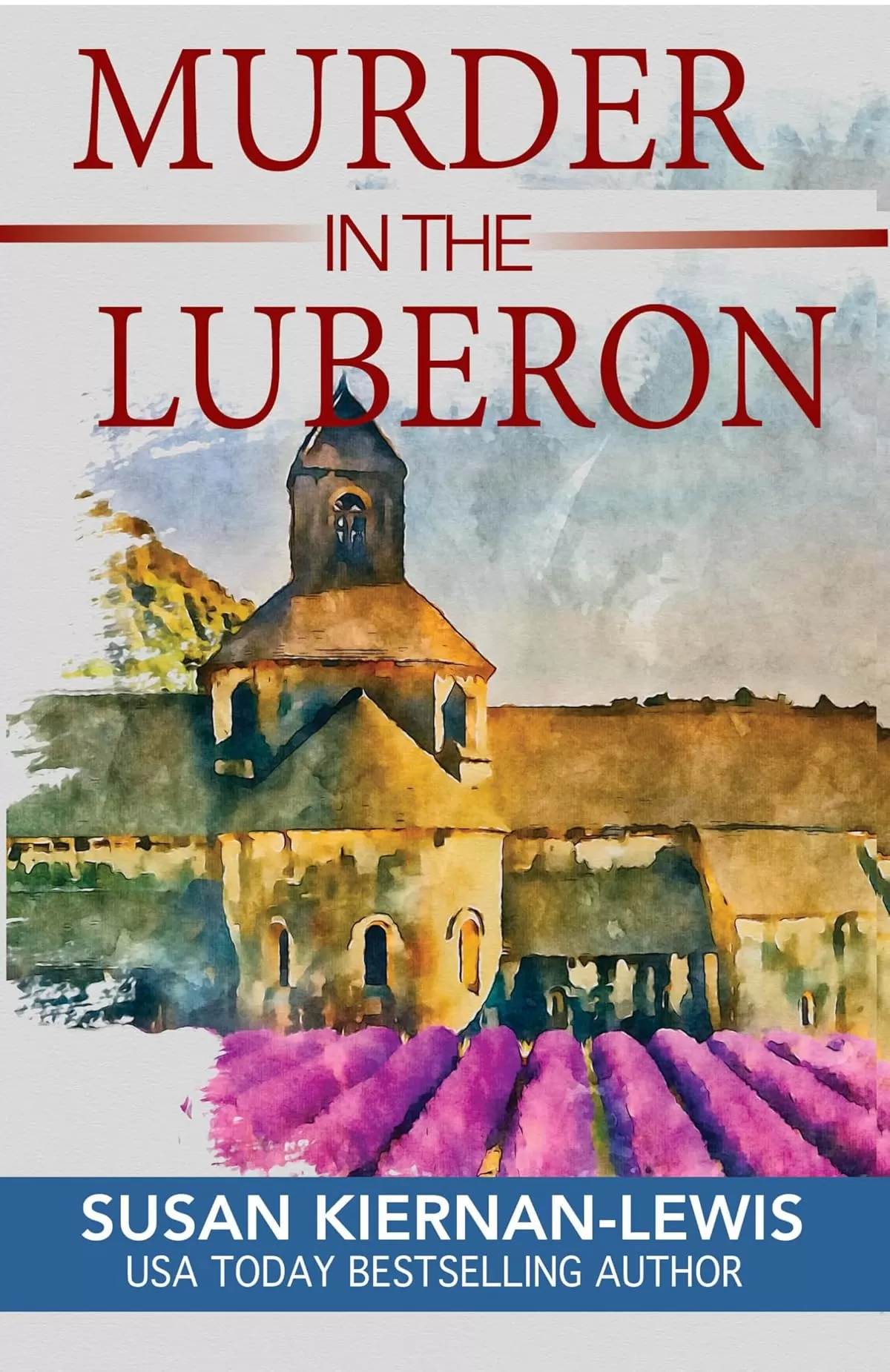 Murder in the Luberon (The Maggie Newberry Mystery Series #28) by Susan Kiernan-Lewis