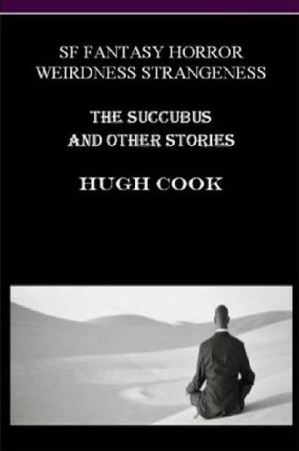 The Succubus and Other Stories by Hugh Cook