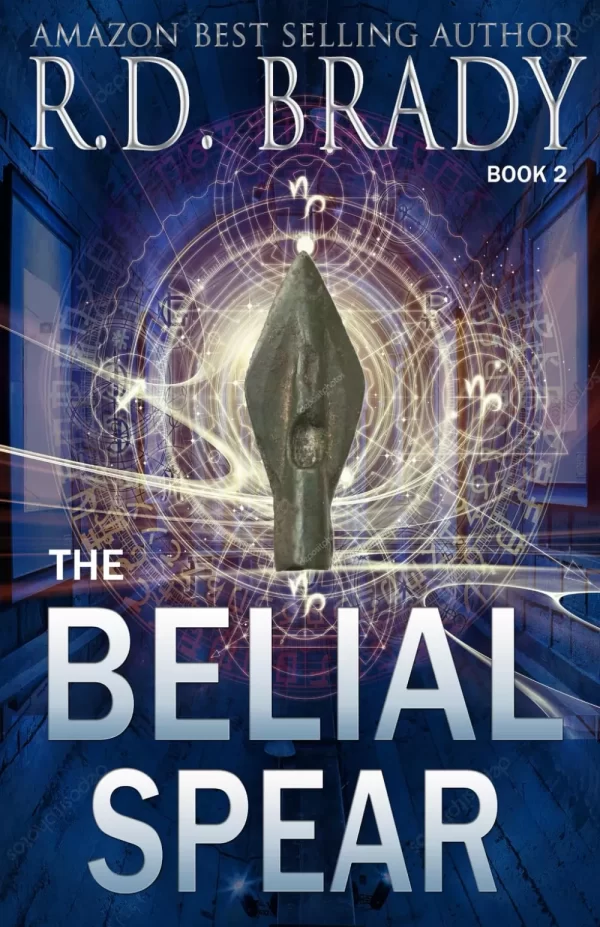 The Belial Spear (The Belial Rebirth #2) by R.D. Brady
