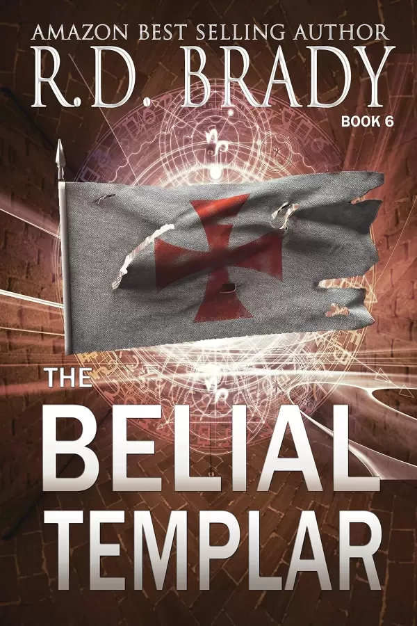 The Belial Templar (The Belial Rebirth #6) by R.D. Brady