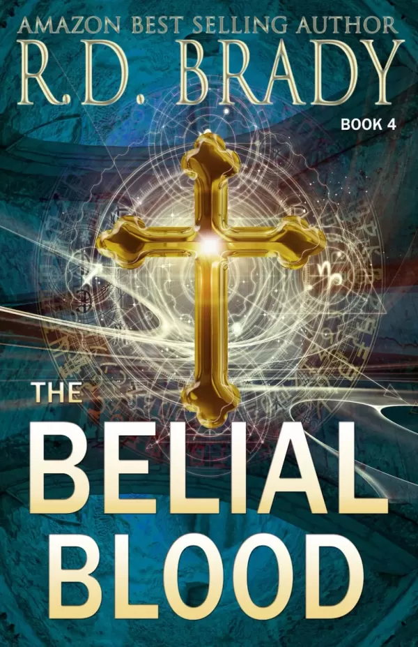 The Belial Blood (The Belial Rebirth #4) by R.D. Brady