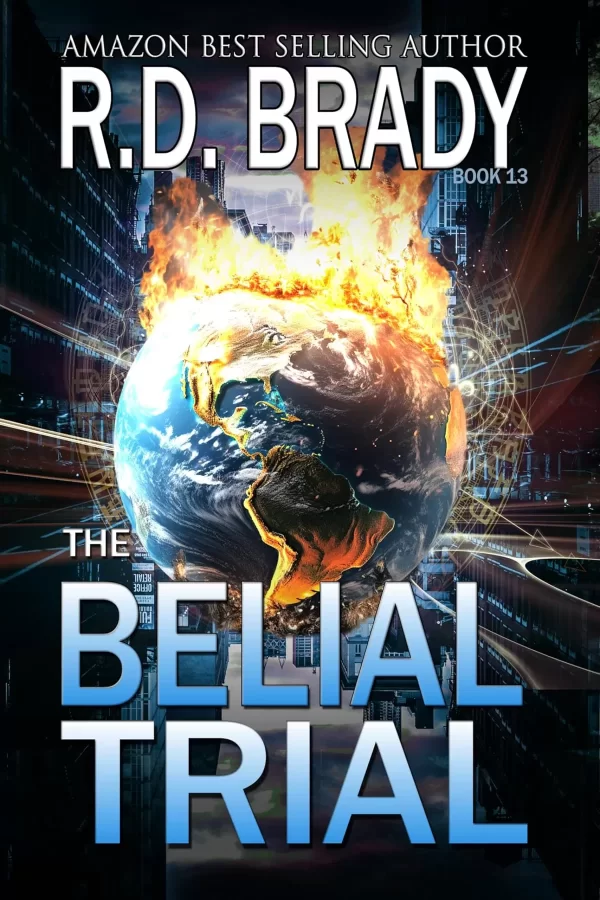 The Belial Trial (The Belial Rebirth #13) by R.D. Brady