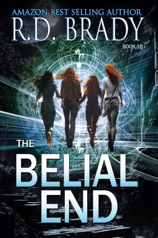 The Belial End (The Belial Rebirth #18) by R.D. Brady