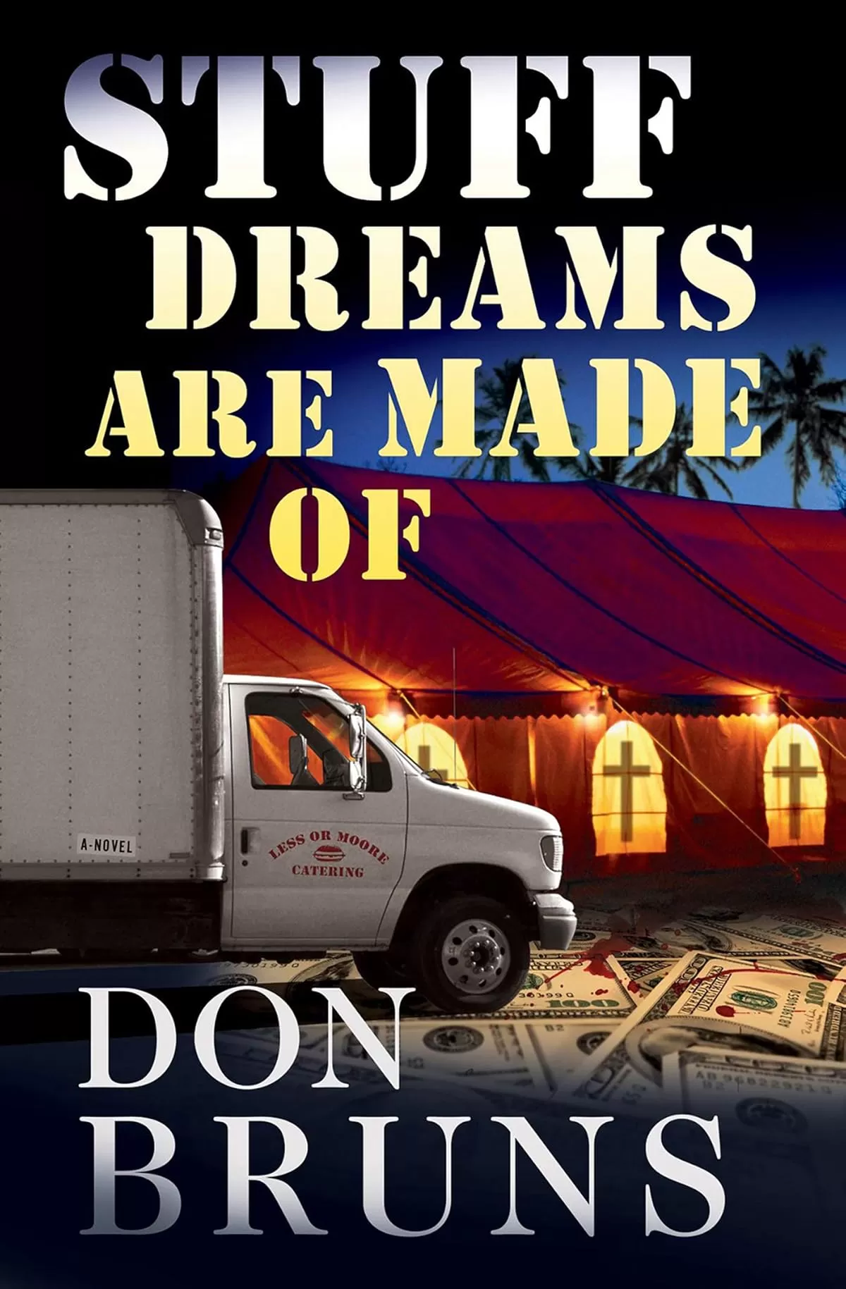 Stuff Dreams Are Made Of (The Stuff #2) by Don Bruns