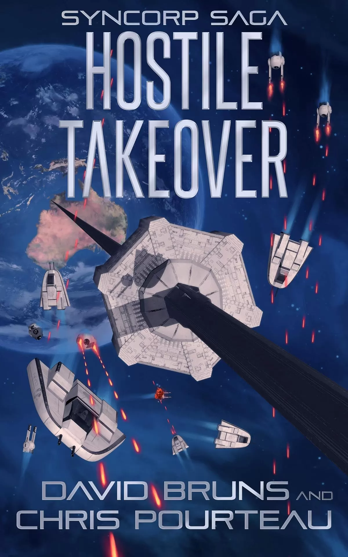 Hostile Takeover (The SynCorp Saga #3) by David Bruns, Chris Pourteau