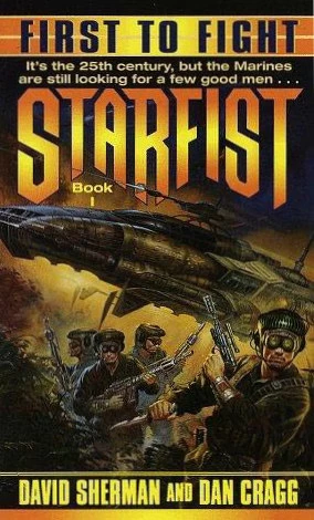First to Fight (Starfist #1) by Dan Cragg, David Sherman