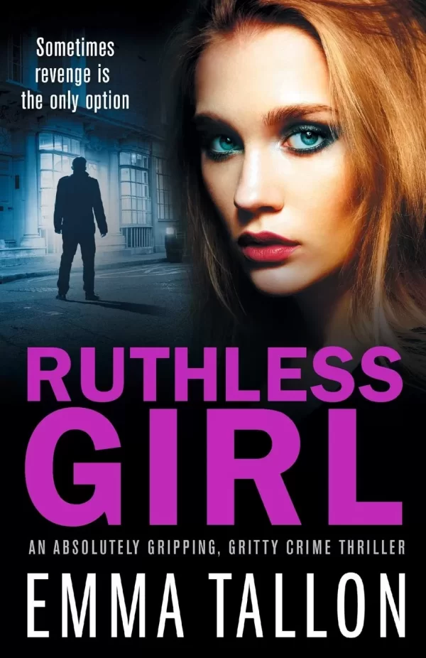 Ruthless Girl (Anna Davis and Freddie Tyler Series #7) by Emma Tallon
