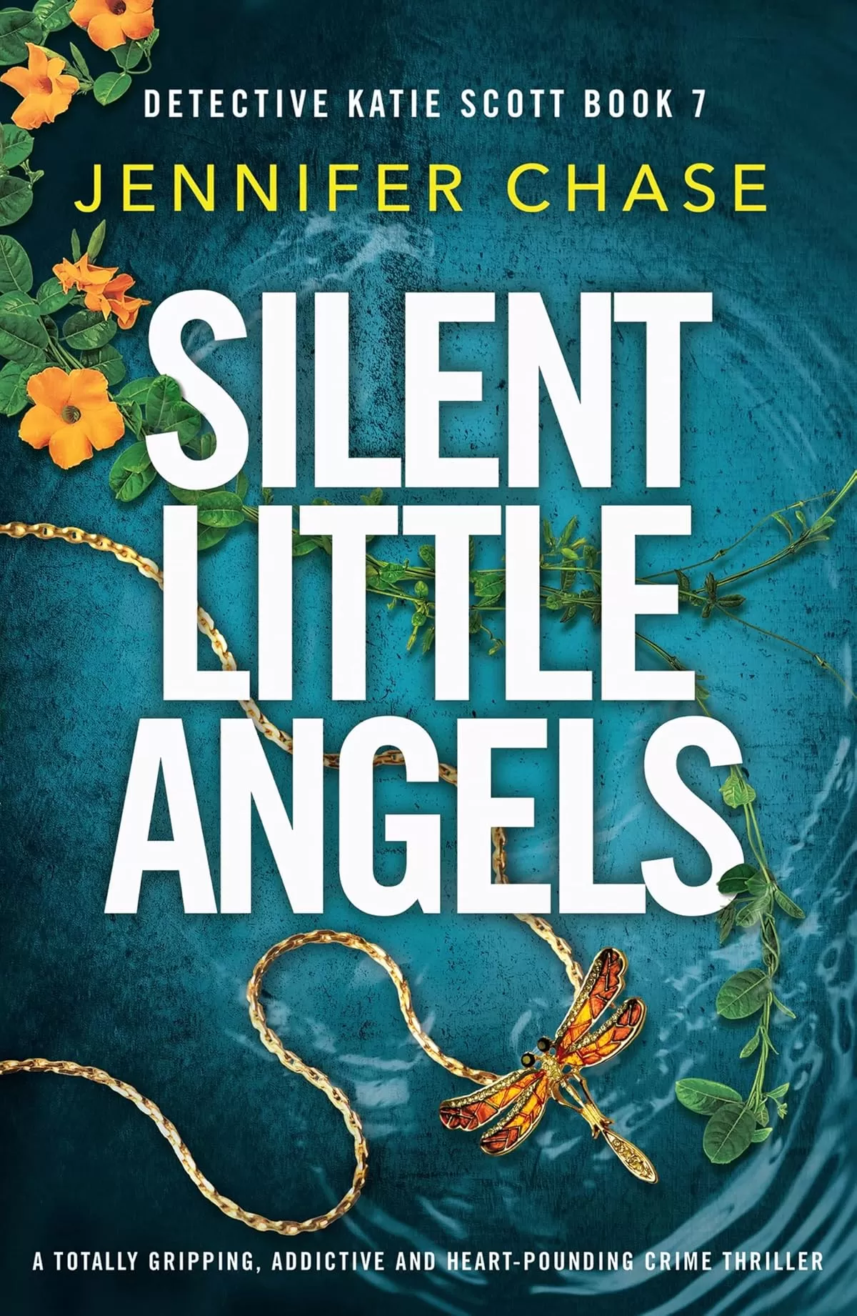 Silent Little Angels (Detective Katie Scott #7) by Jennifer Chase