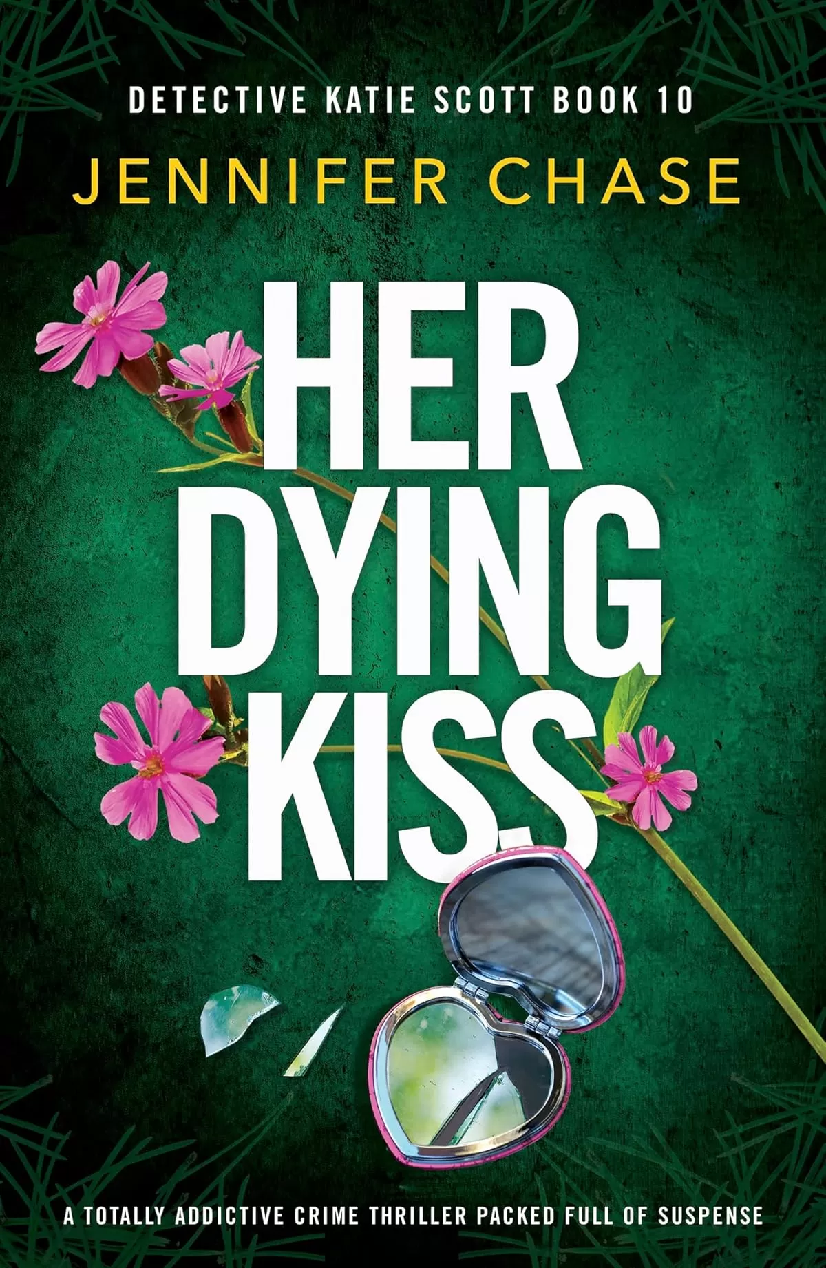 Her Dying Kiss (Detective Katie Scott #10) by Jennifer Chase
