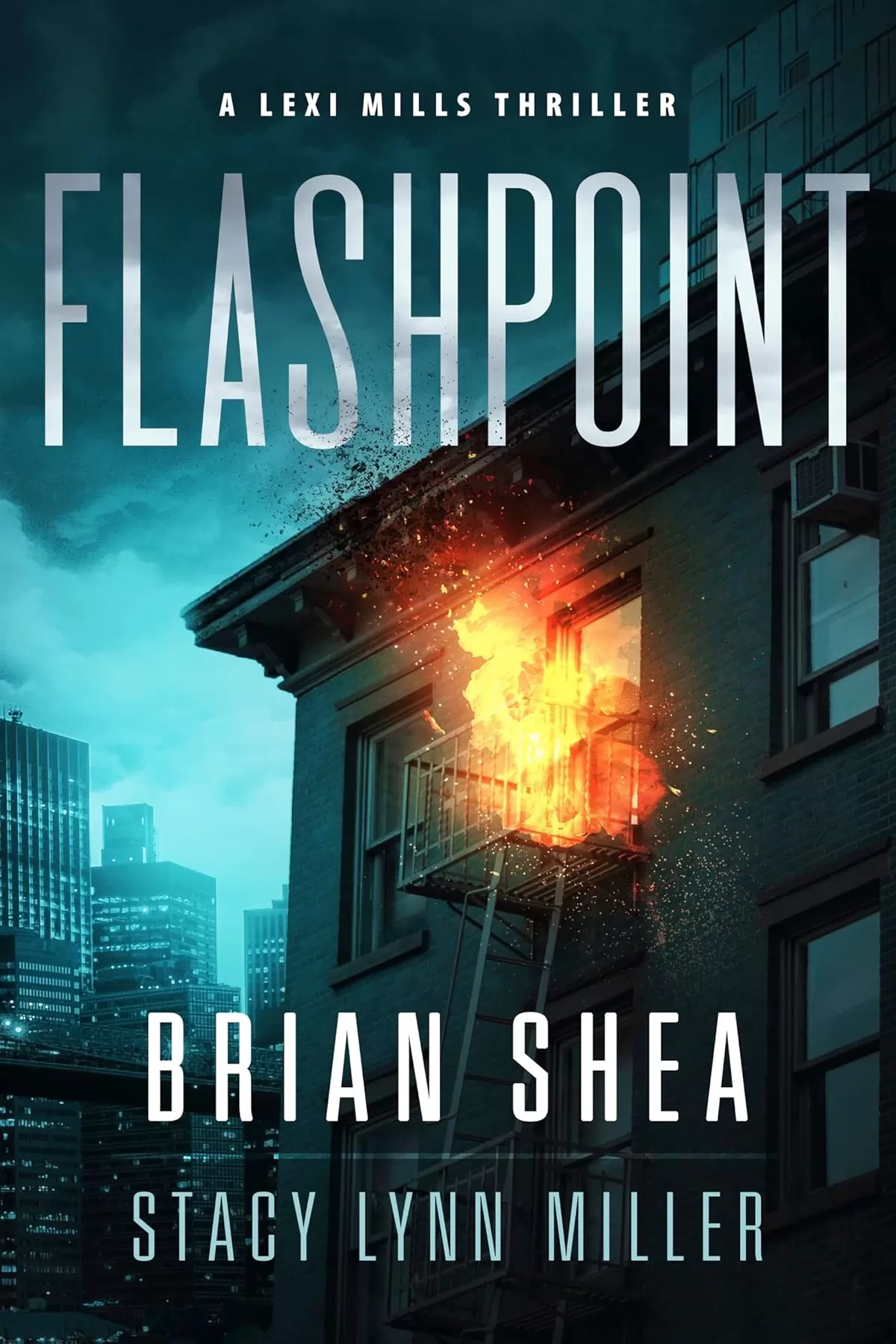 Flashpoint (Lexi Mills #6) by Brian Shea, Stacy Lynn Miller