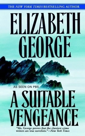 A Suitable Vengeance (Inspector Lynley #4) by Elizabeth George