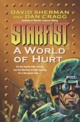A World of Hurt (Starfist #10) by Dan Cragg, David Sherman