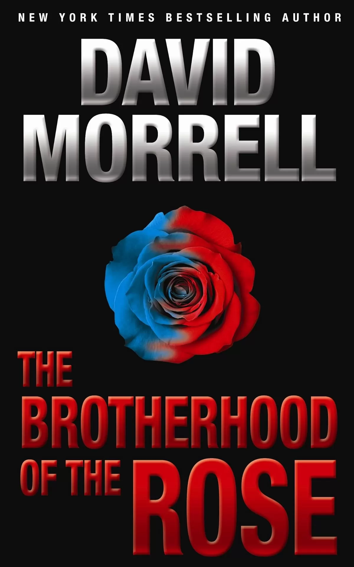The Brotherhood of the Rose (Mortalis #1) by David Morrell