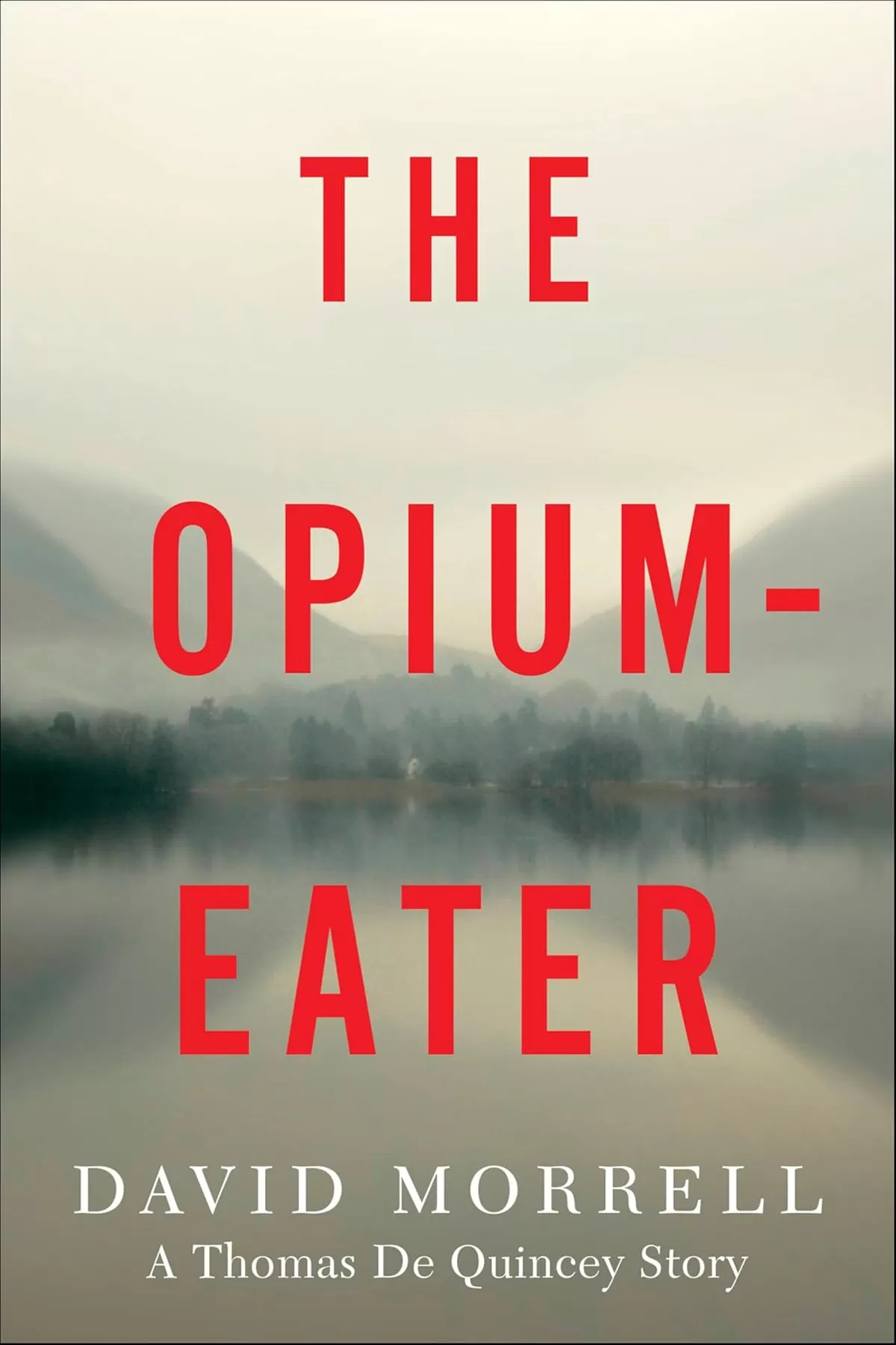 The Opium-Eater (Thomas and Emily De Quincey #1.5) by David Morrell