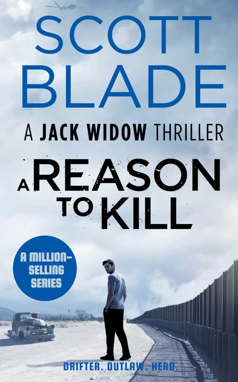 A Reason to Kill (Jack Widow #3) by Scott Blade