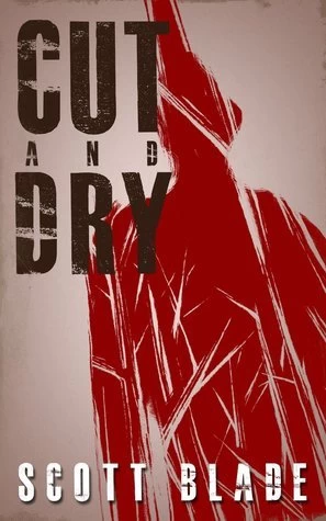 Cut and Dry (S. Lasher & Associates #2) by Scott Blade