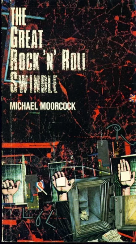 The Great Rock 'n' Roll Swindle (Jerry Cornelius) by Michael Moorcock