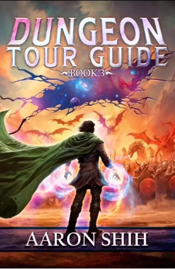 Dungeon Tour Guide 3: A LitRPG Adventure (Dungeon Tour Guide #3) by Aaron Shih