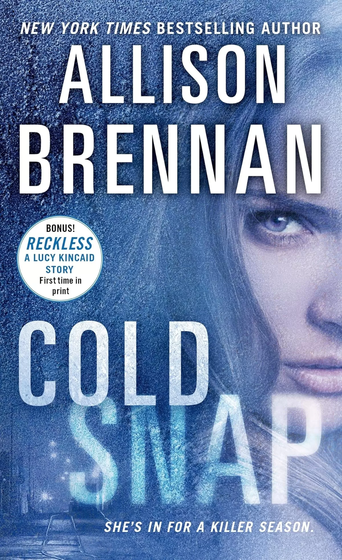 Cold Snap (Lucy Kincaid Novels #7) by Allison Brennan