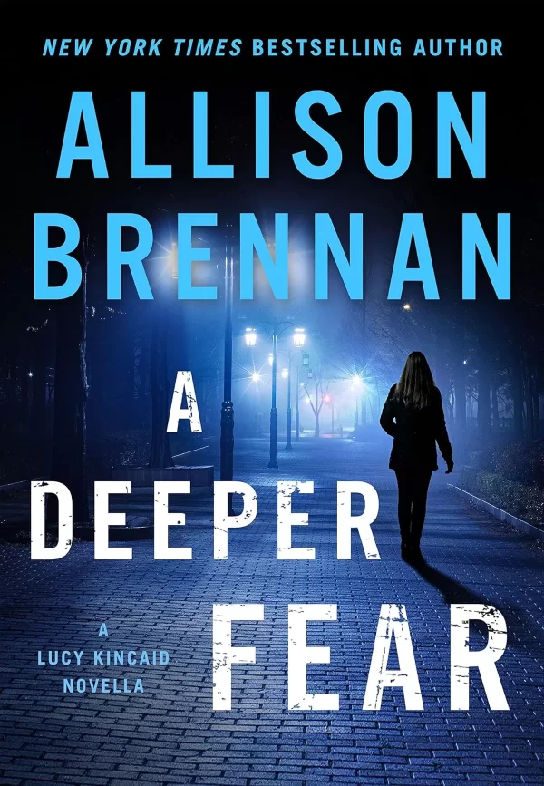 A Deeper Fear (Lucy Kincaid Novels #17.5) by Allison Brennan