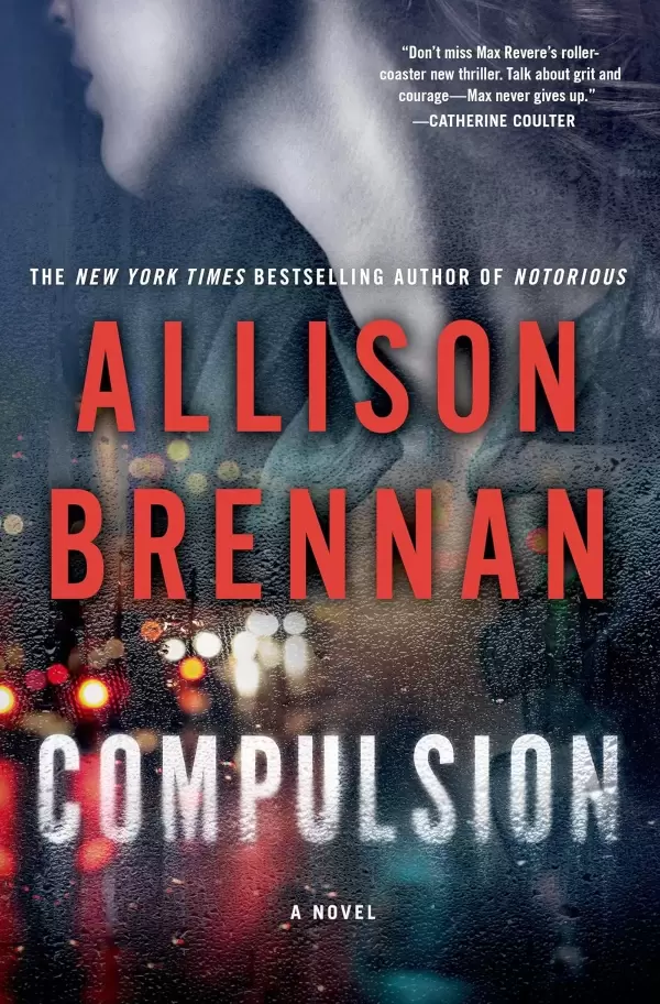 Compulsion (Max Revere Novels #2) by Allison Brennan