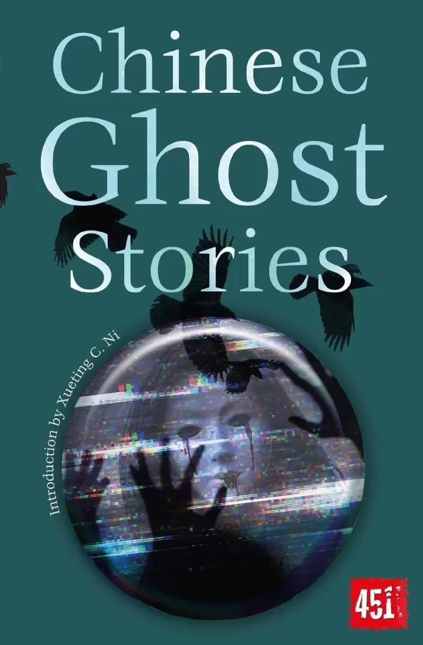 Chinese Ghost Stories (Flame Tree 451) by C. Xueting Ni