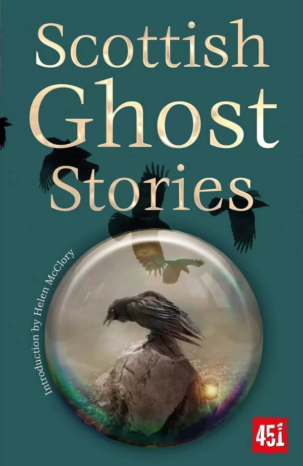 Scottish Ghost Stories (Flame Tree 451) by Helen McClory