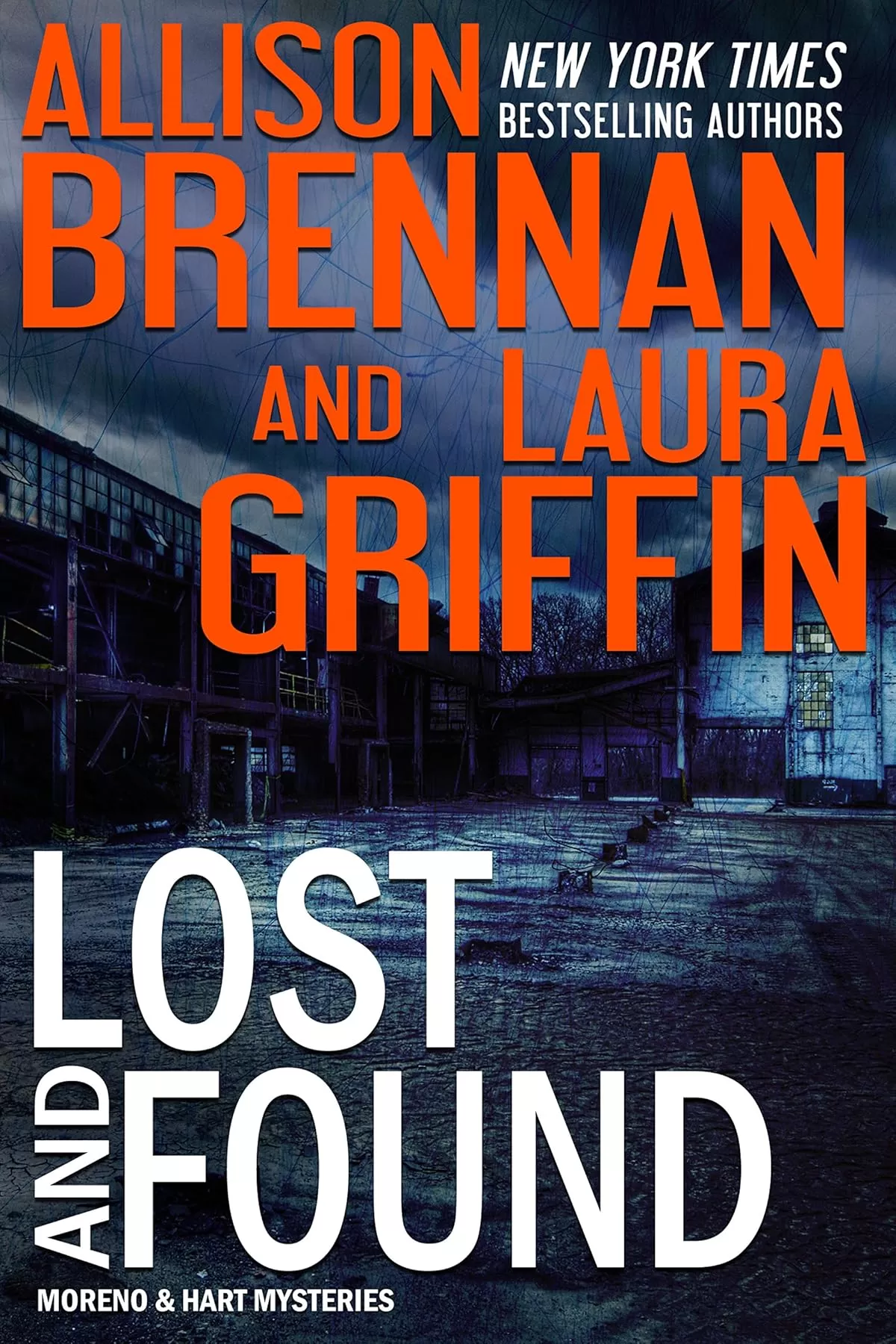 Lost and Found (Moreno & Hart Mysteries #3) by Allison Brennan, Laura Griffin