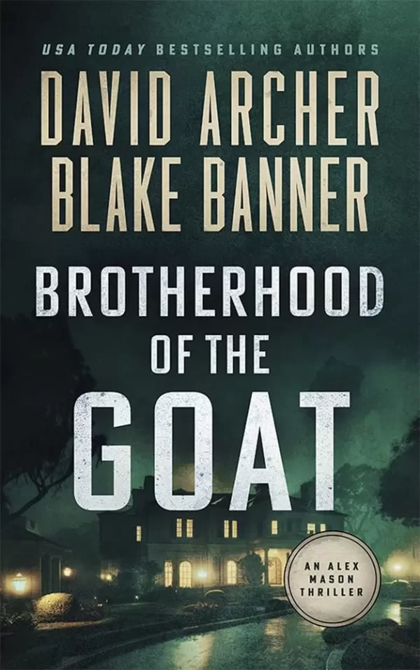 Brotherhood of the Goat (Alex Mason #10) by David Archer, Blake Banner