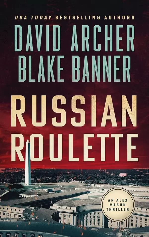 Russian Roulette (Alex Mason #5) by David Archer, Blake Banner