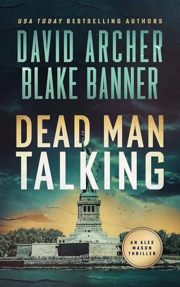 Dead Man Talking (Alex Mason #7) by David Archer, Blake Banner