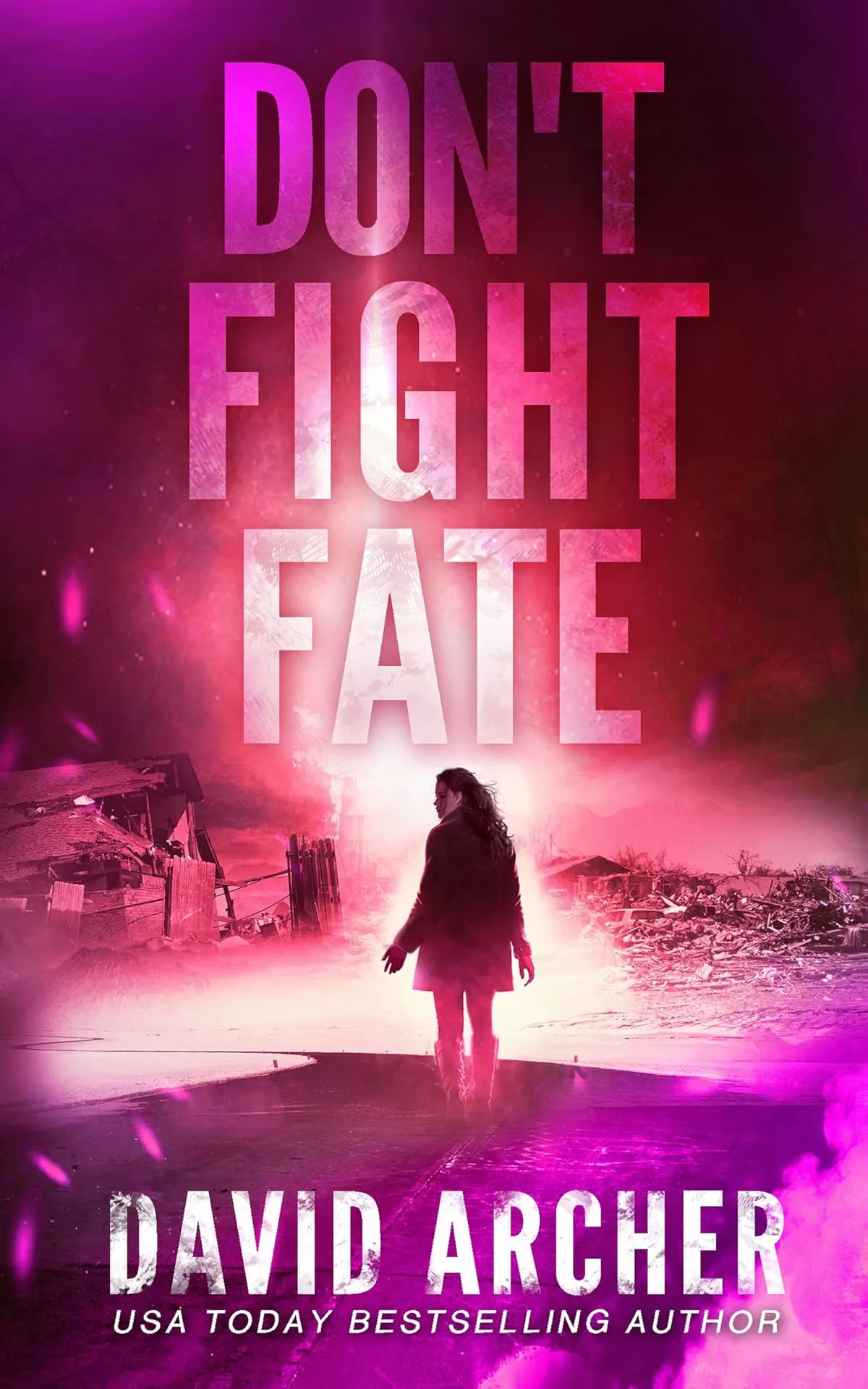 Don't Fight Fate (Cassie McGraw #2) by David Archer