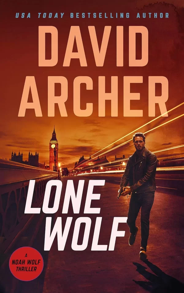 Lone Wolf (Noah Wolf #2) by David Archer