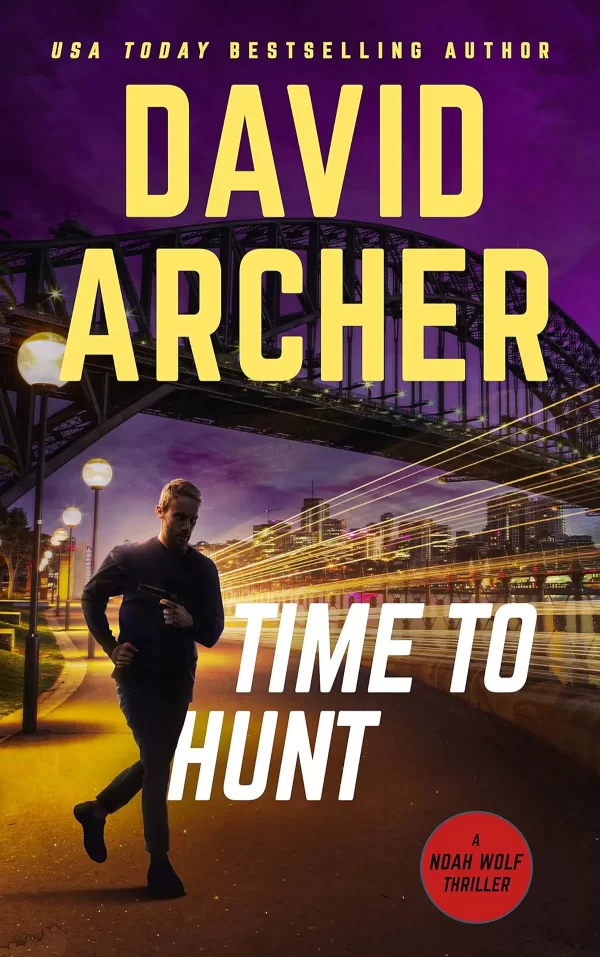 Time To Hunt (Noah Wolf #8) by David Archer