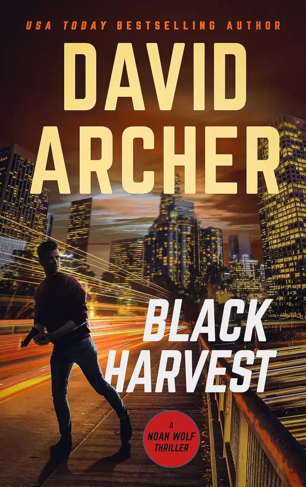 Black Harvest (Noah Wolf #13) by David Archer