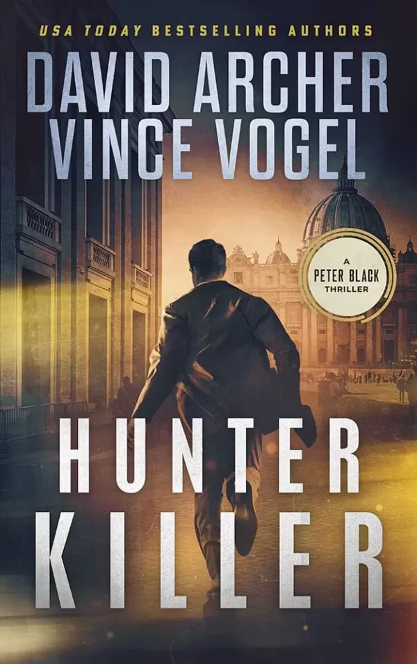 Hunter Killer (Peter Black #4) by David Archer, Vince Vogel