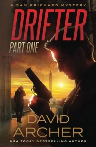Drifter: Part 1 (Sam Prichard #6) by David Archer