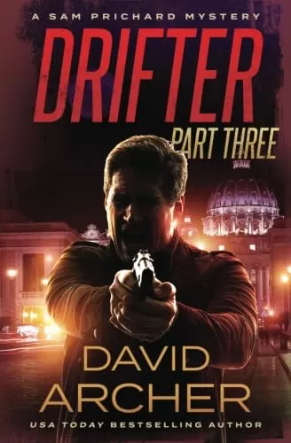 Drifter: Part 3 (Sam Prichard #8) by David Archer