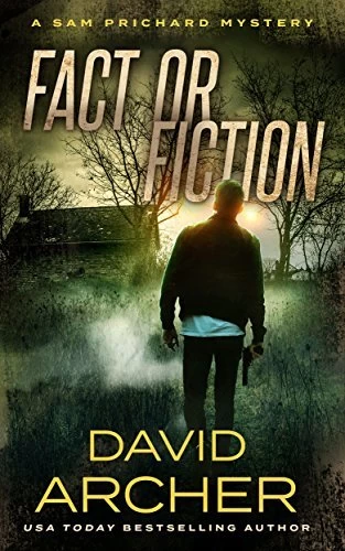 Fact or Fiction (A Sam and Indie Novel #2) by David Archer