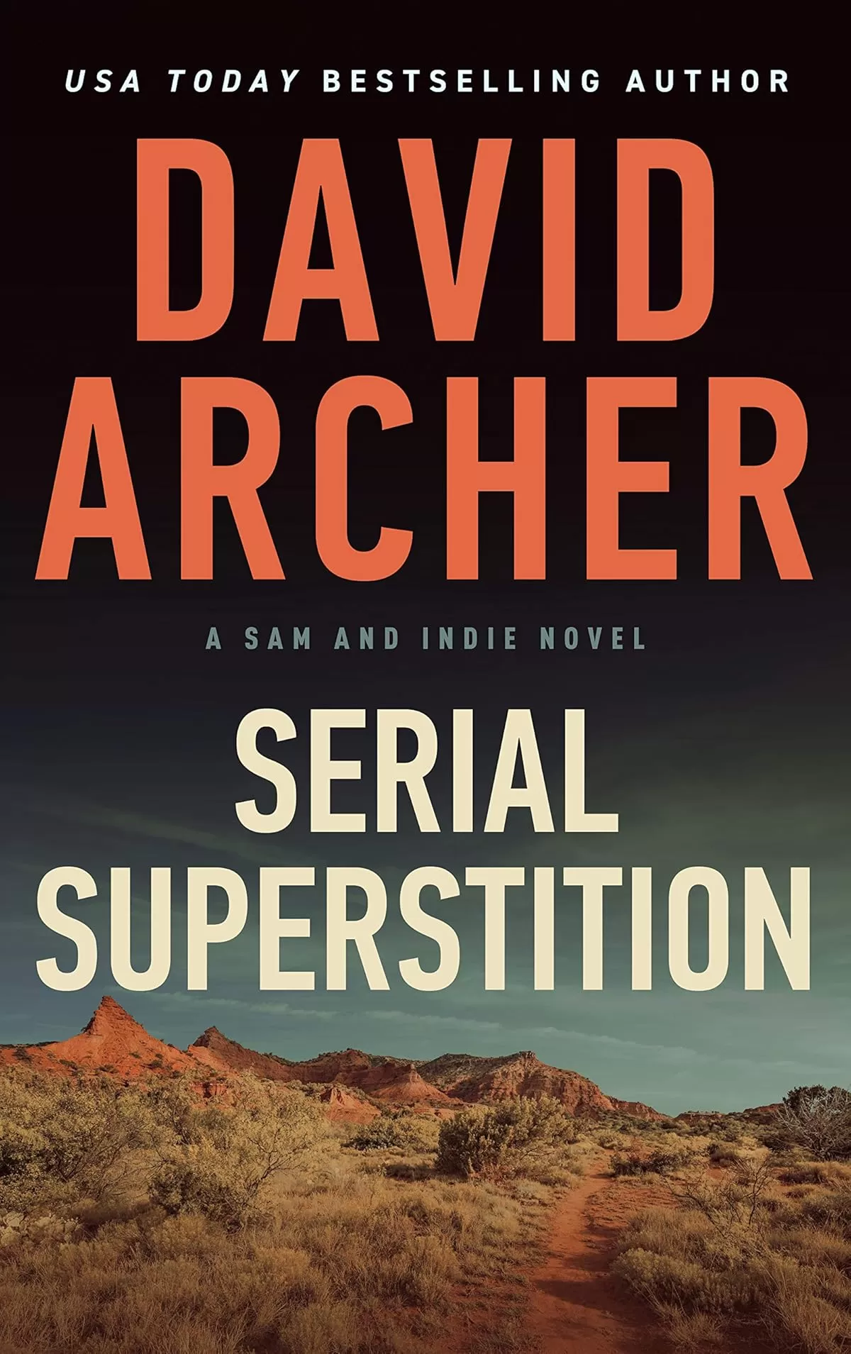 Serial Superstition (A Sam and Indie Novel #13) by David Archer