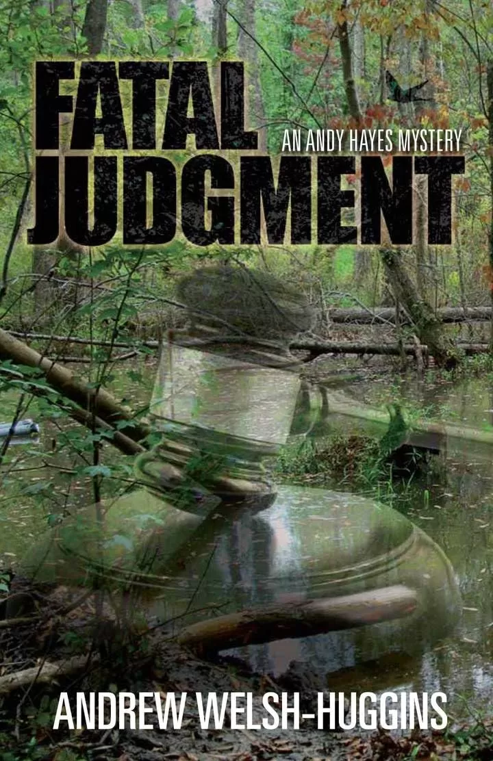 Fatal Judgment (Andy Hayes Mysteries #6) by Andrew Welsh-Huggins
