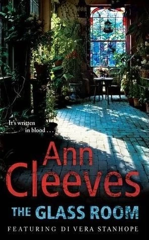 The Glass Room (Vera Stanhope #5) by Ann Cleeves