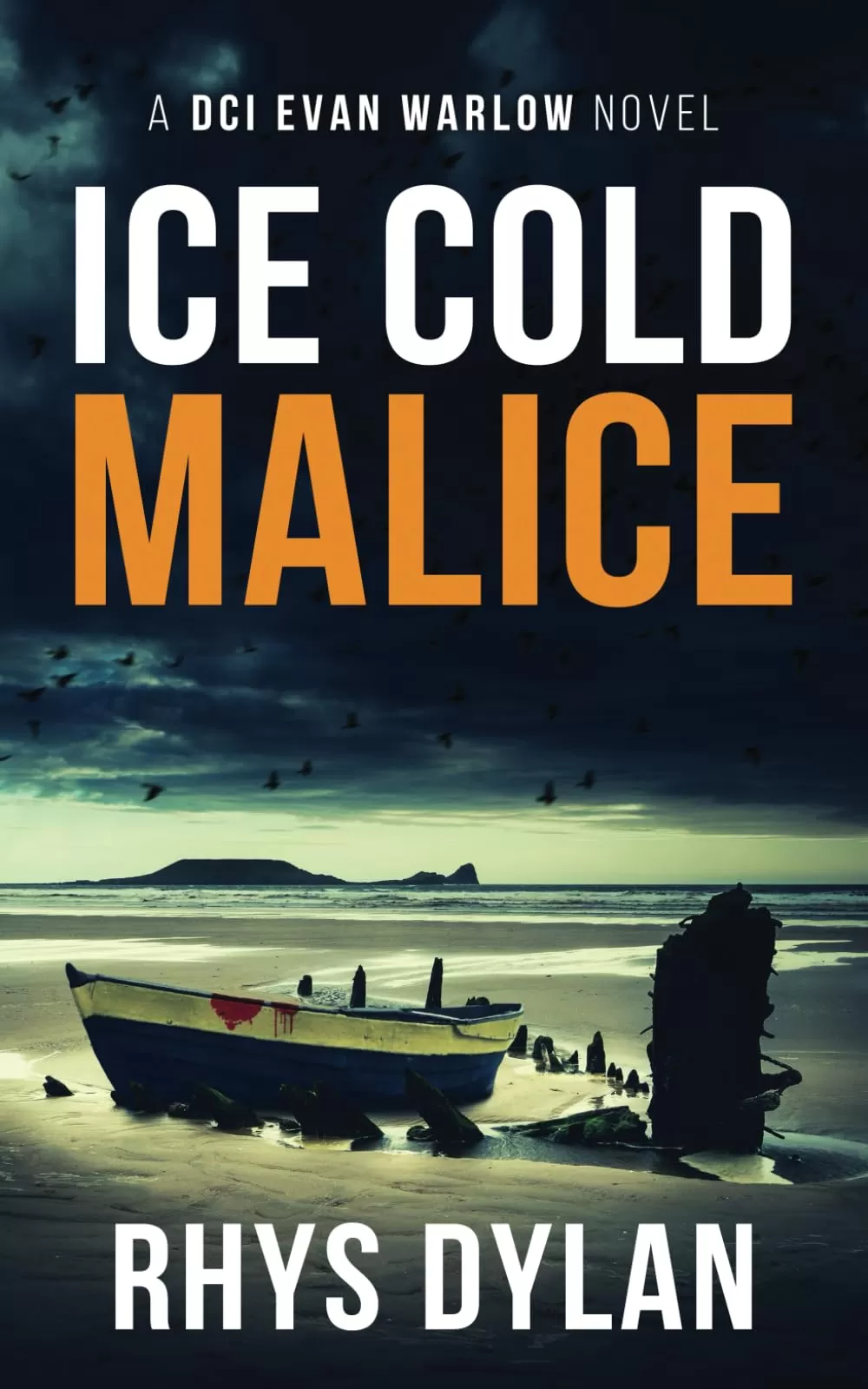 Ice Cold Malice (DCI Evan Warlow Crime Thriller #3) by Rhys Dylan