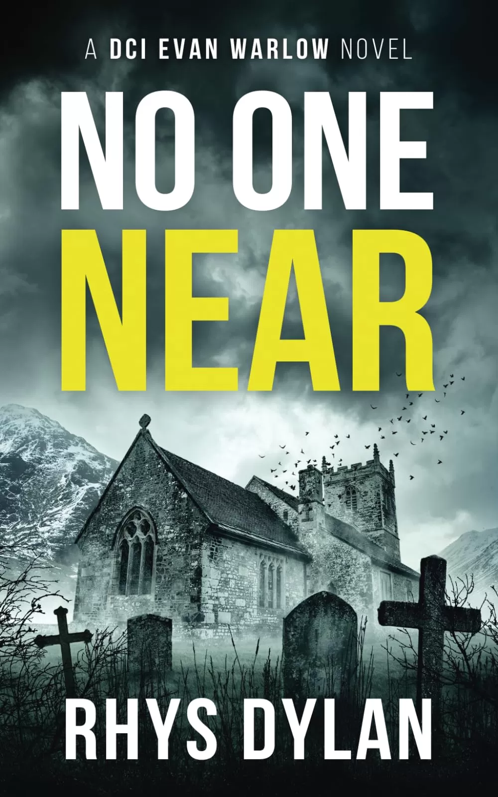 No One Near (DCI Evan Warlow Crime Thriller #10) by Rhys Dylan