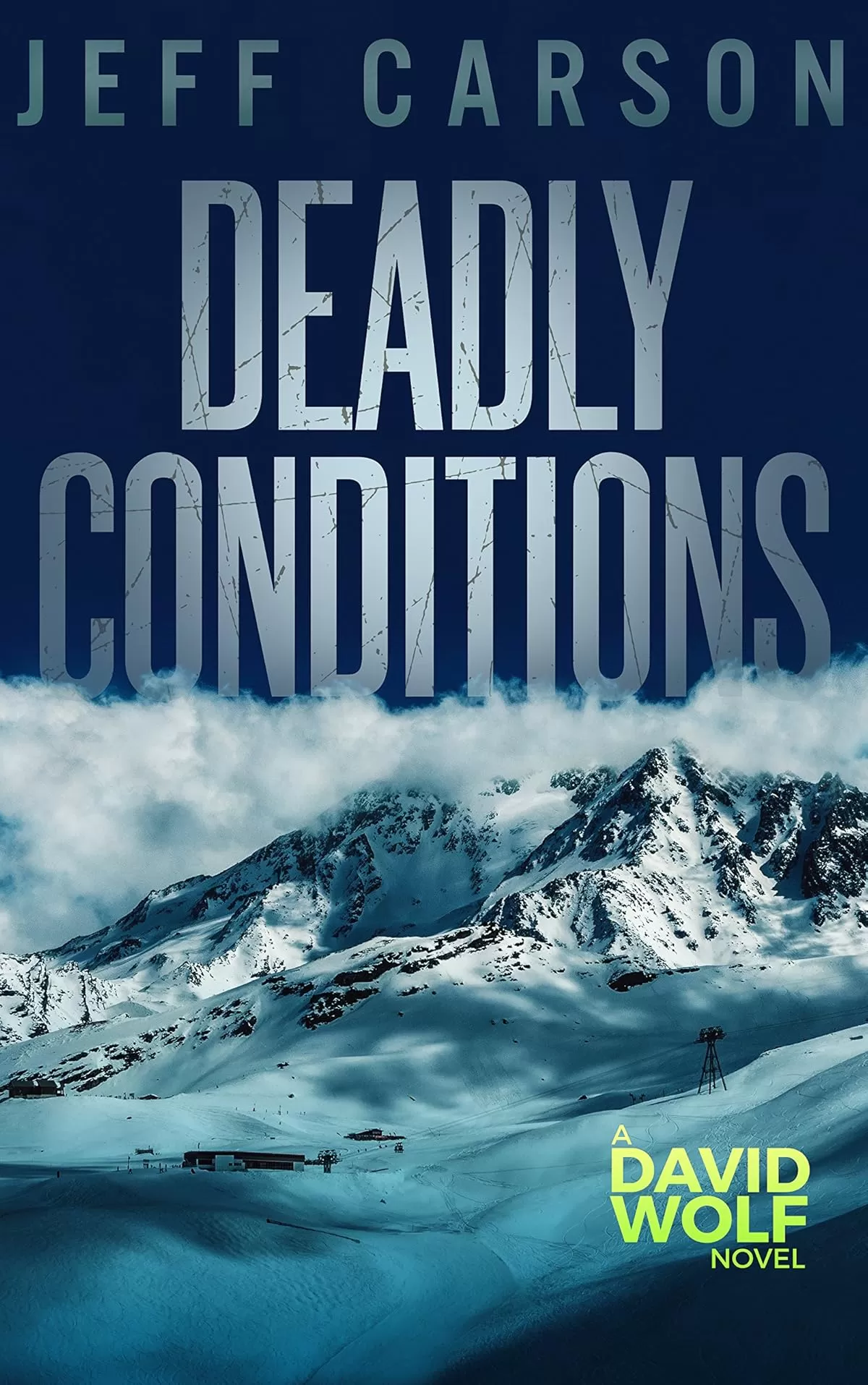 Deadly Conditions (David Wolf Mystery Thriller Series #4) by Jeff Carson