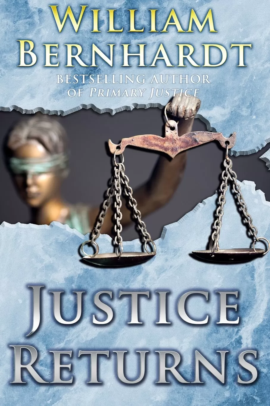 Justice Returns (Ben Kincaid #19) by William Bernhardt
