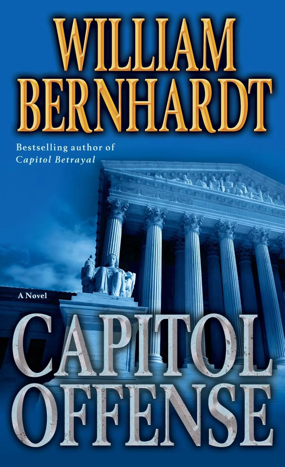 Capitol Offense (Ben Kincaid #17) by William Bernhardt