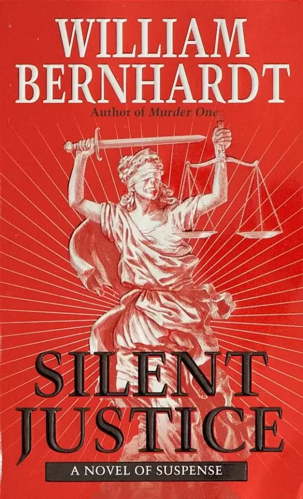 Silent Justice (Ben Kincaid #9) by William Bernhardt